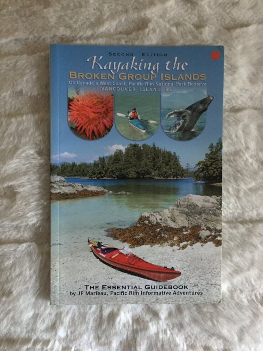 Kayaking The Broken Group Islands The Essential Guidebook Softcover JF Marleau